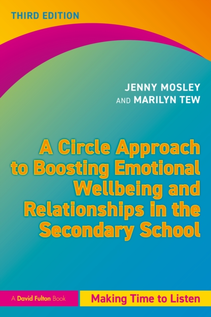 A Circle Approach to Boosting Emotional Wellbeing and Relationships in the Secondary School