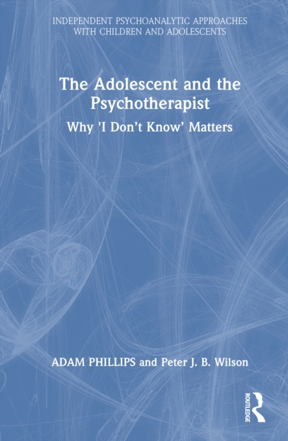 The Adolescent and the Psychotherapist