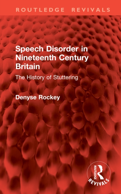 Speech Disorder in Nineteenth Century Britain
