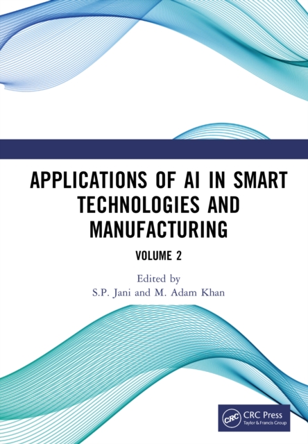 Applications of AI in Smart Technologies and Manufacturing