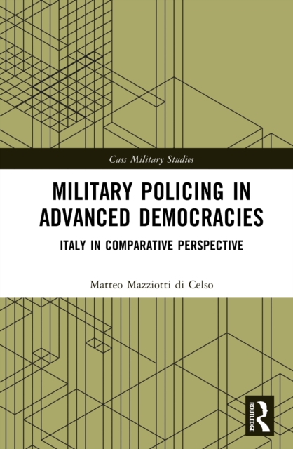Military Policing in Advanced Democracies