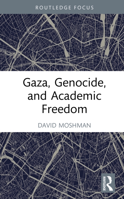 Gaza, Genocide, and Academic Freedom