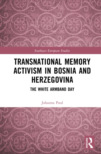 Transnational Memory Activism in Bosnia and Herzegovina