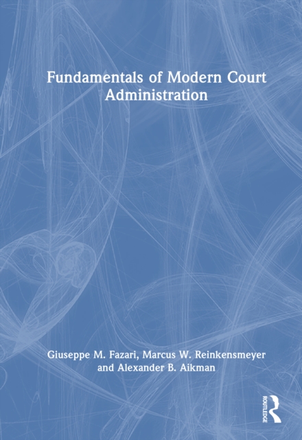 Fundamentals of Modern Court Administration