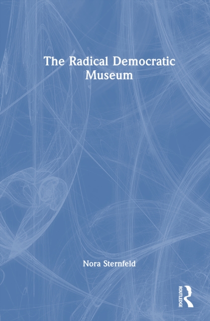 The Radical Democratic Museum