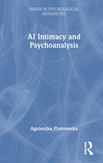 AI Intimacy and Psychoanalysis