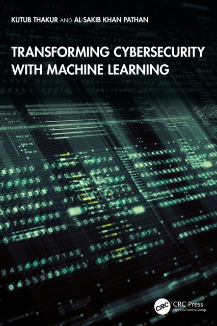 Transforming Cybersecurity with Machine Learning