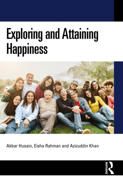 Exploring and Attaining Happiness