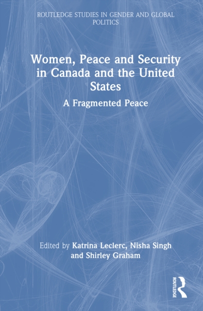 Women, Peace and Security in Canada and the United States