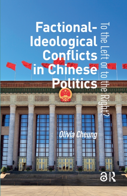 Factional-Ideological Conflicts in Chinese Politics