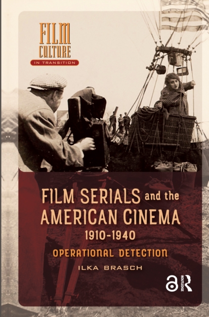 Film Serials and the American Cinema, 1910-1940