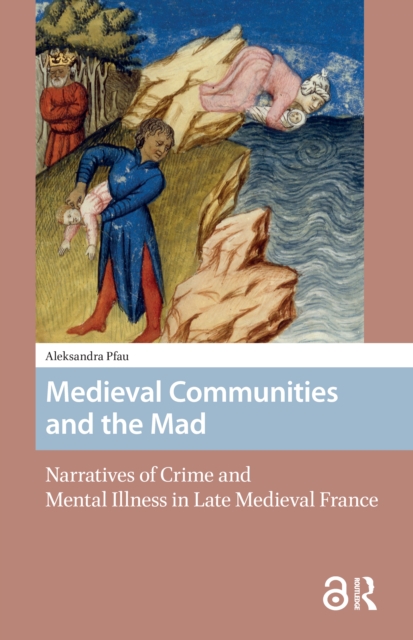 Medieval Communities and the Mad