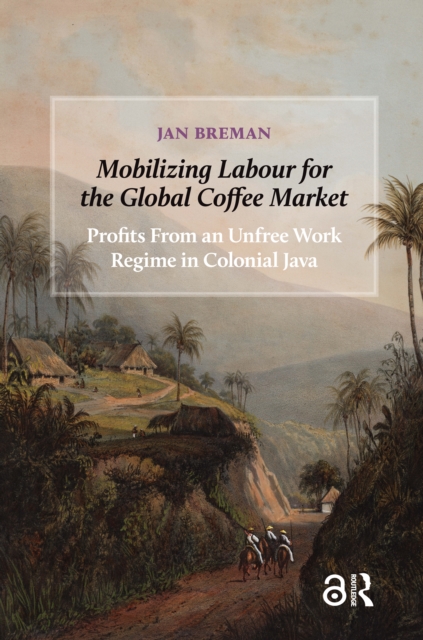 Mobilizing Labour for the Global Coffee Market