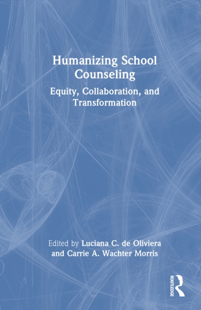 Humanizing School Counseling