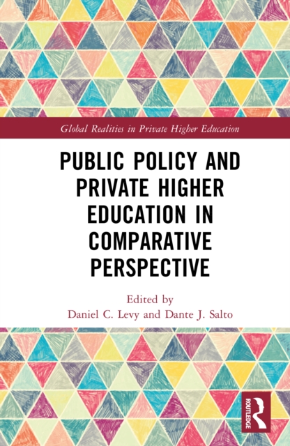 Public Policy and Private Higher Education in Comparative Perspective