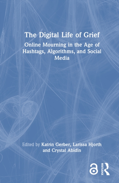 The Digital Life of Grief