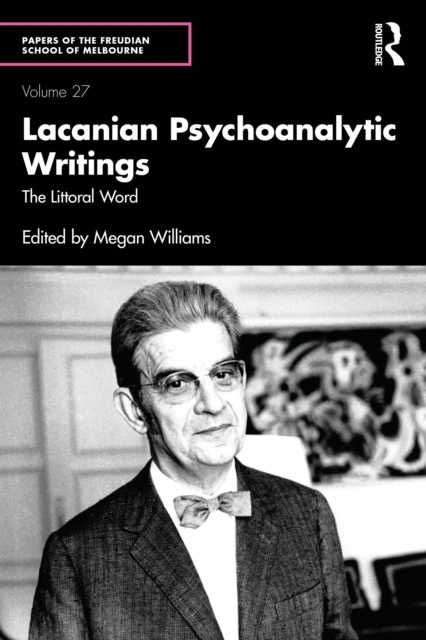 Lacanian Psychoanalytic Writings