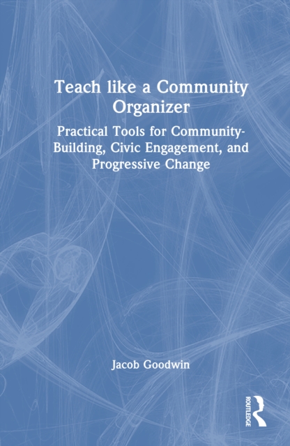 Teach like a Community Organizer