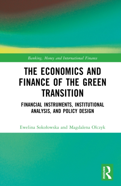 The Economics and Finance of the Green Transition