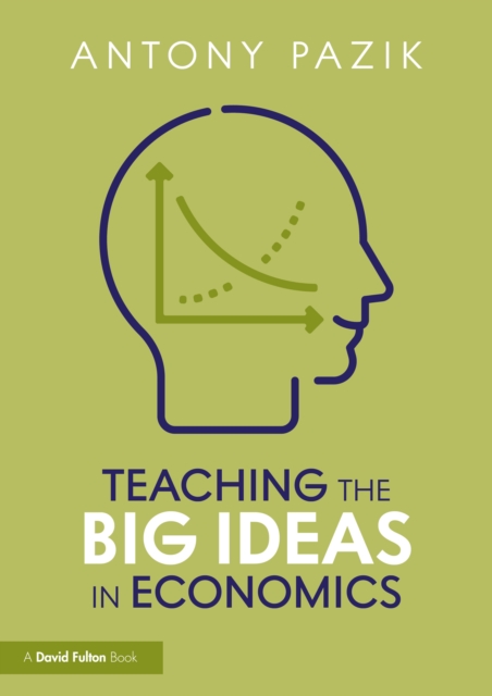 Teaching the Big Ideas in Economics