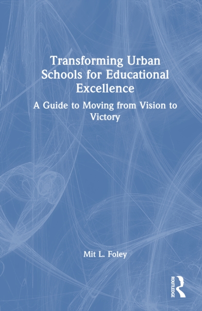 Transforming Urban Schools for Educational Excellence