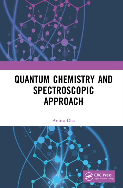 Quantum Chemistry and Spectroscopic Approach