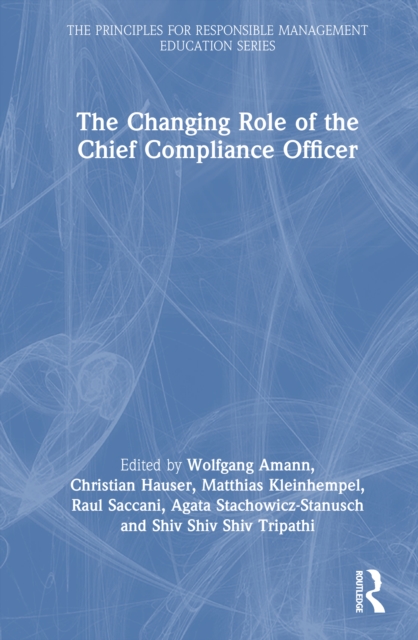 The Changing Role of the Chief Compliance Officer