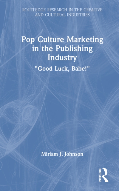 Pop Culture Marketing in the Publishing Industry