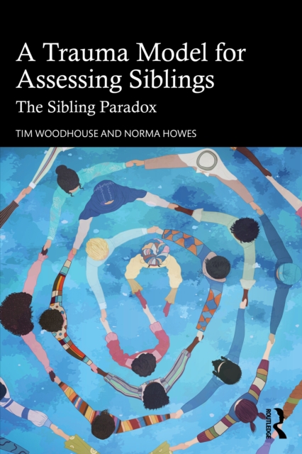 A Trauma Model for Assessing Siblings