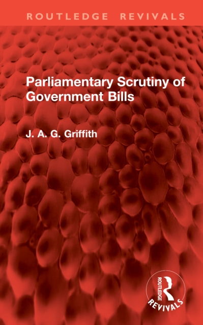 Parliamentary Scrutiny of Government Bills