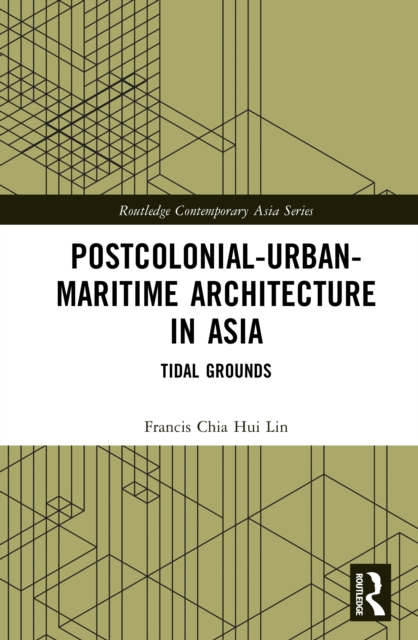 Postcolonial-Urban-Maritime Architecture in Asia