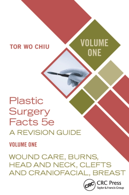 Plastic Surgery Facts: A Revision Guide Volume One