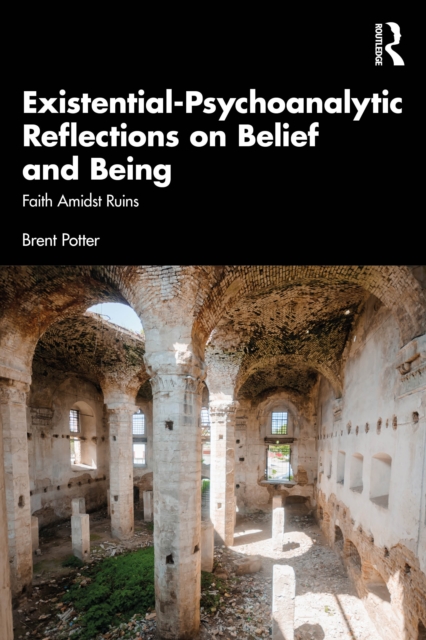 Existential-Psychoanalytic Reflections on Belief and Being
