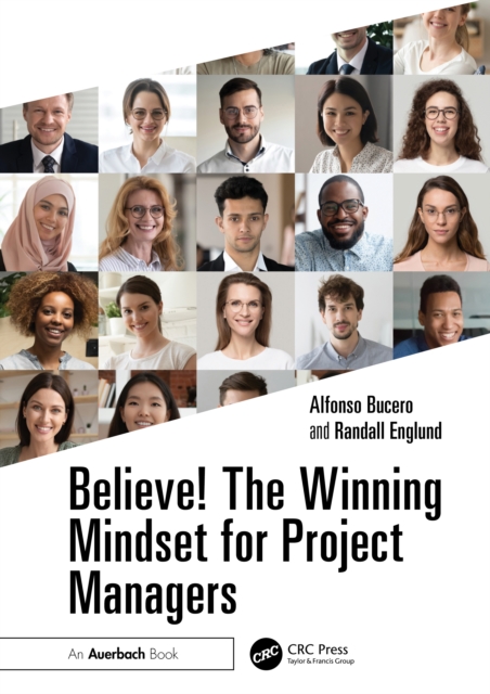 Believe! The Winning Mindset for Project Managers