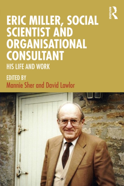 Eric Miller, Social Scientist and Organisational Consultant