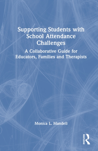 Supporting Students with School Attendance Challenges