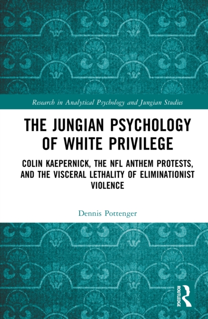 The Jungian Psychology of White Privilege