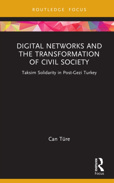 Digital Networks and the Transformation of Civil Society