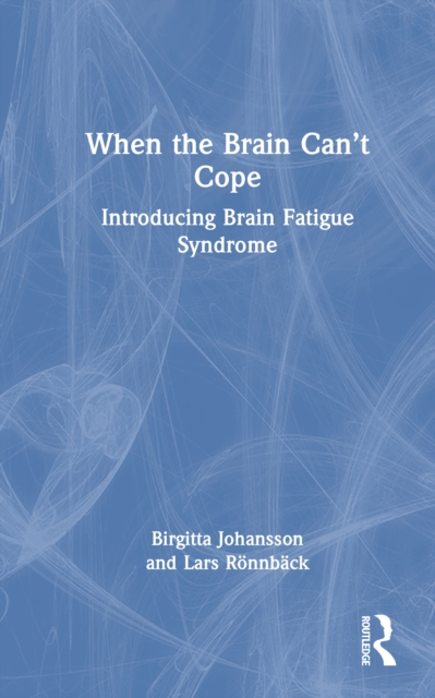When the Brain Can’t Cope