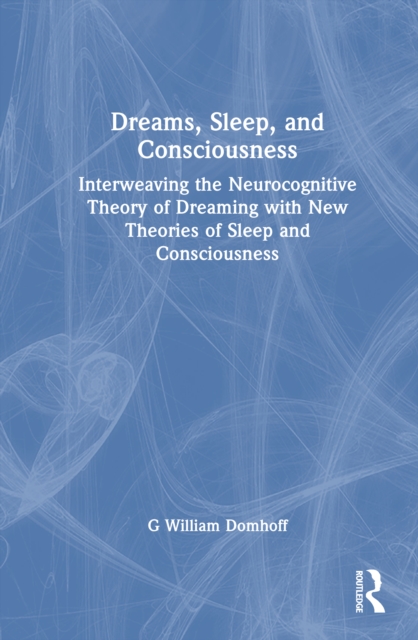 Dreams, Sleep, and Consciousness