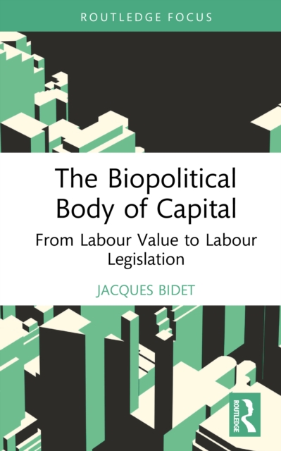 The Biopolitical Body of Capital