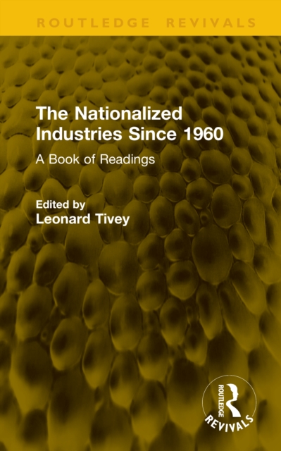 The Nationalized Industries Since 1960