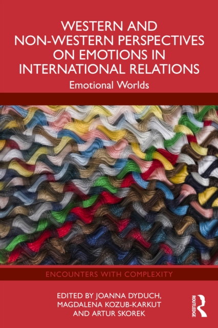 Western and Non-Western Perspectives on Emotions in International Relations