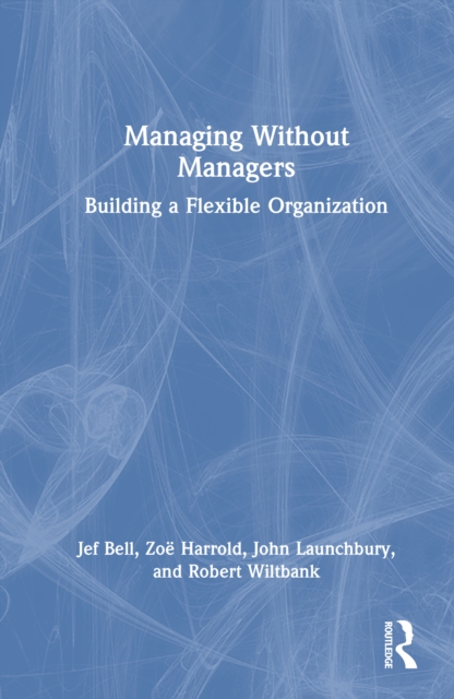 Managing Without Managers