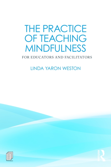 The Practice of Teaching Mindfulness