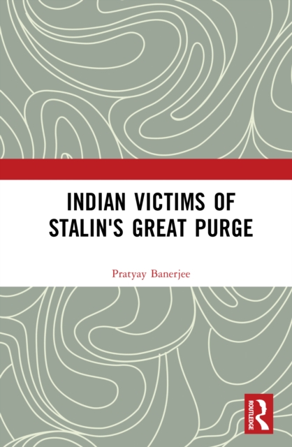 Indian Victims of Stalin's Great Purge