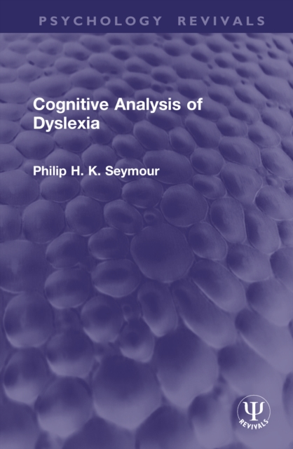 Cognitive Analysis of Dyslexia