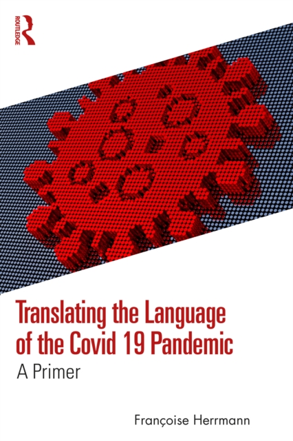 Translating the Language of the Covid-19 Pandemic