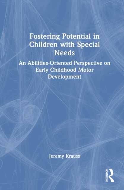 Fostering Potential in Children with Special Needs