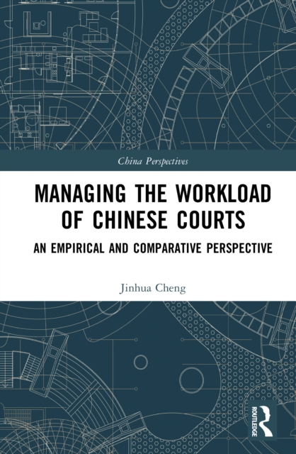Managing the Workload of Chinese Courts